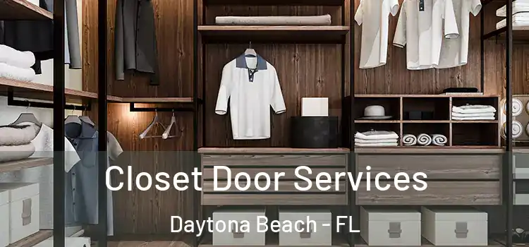 Closet Door Services Daytona Beach - FL