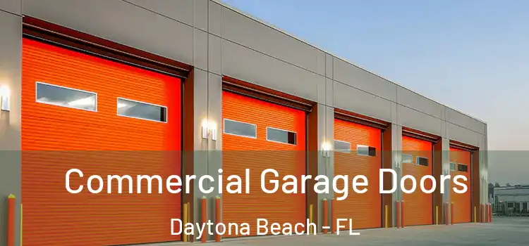  Commercial Garage Doors Daytona Beach - FL