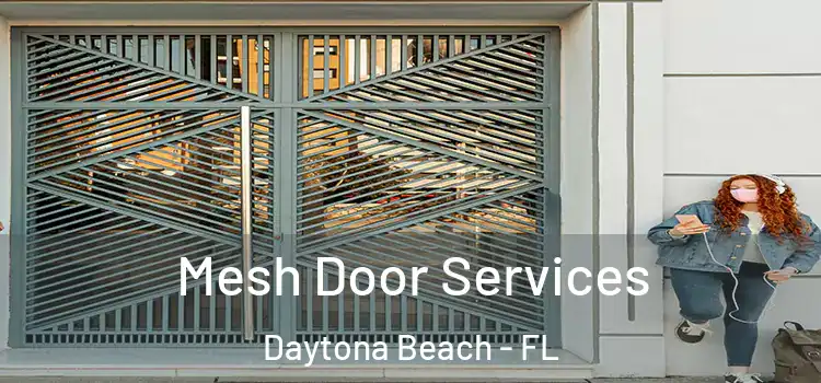 Mesh Door Services Daytona Beach - FL