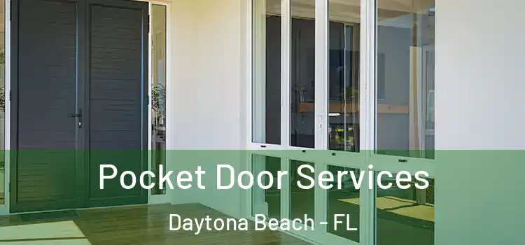 Pocket Door Services Daytona Beach - FL