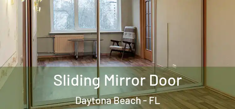 Sliding Mirror Door Daytona Beach - FL
